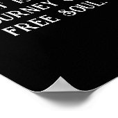 芸術は自由な魂の旅である。カスタマイズ黒 ポスター (角)