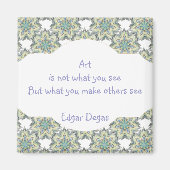 芸術は、あなたが見るものではないデガス引用文スターデザイン マグネット (正面)