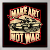 芸術を戦争ではなく作る ポスター (正面)