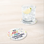 芸術を、家事後で今して下さい ラウンドペーパーコースター (インサイチュ)