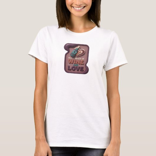 芸術的なカラフル ALL I NEED IS WINE AND LOVE Tシャツ (正面)