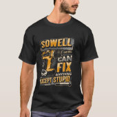 苗字がSowellならば馬鹿以外は何でも直せる Tシャツ (正面)