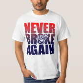 若いバックは二度と壊れることがない Tシャツ (正面)