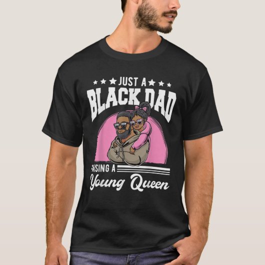 若い女王を育てる黒いパパ Tシャツ (正面)