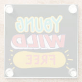 若い、野生の、自由 ガラスコースター (裏面)