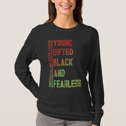 若く、天賦の才に恵まれ、黒人で、無畏なアメリカへの賛歌 Tシャツ (正面)