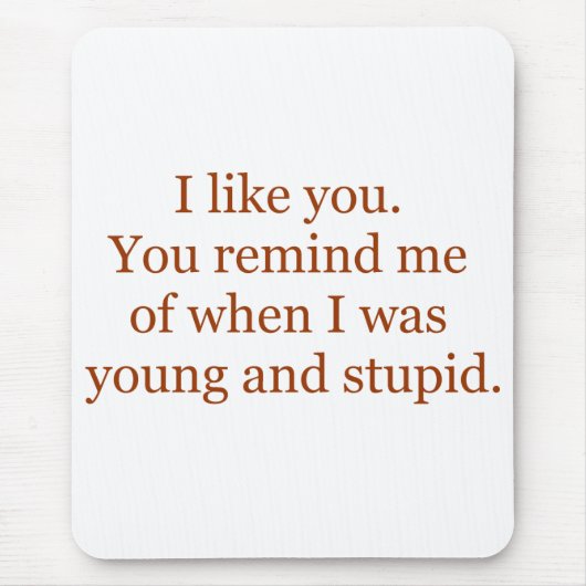 若く、愚かなマウスパッド マウスパッド (正面)