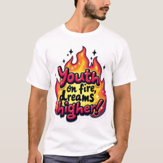 若者が燃える夢はより高くモチベーションを上げる名言 Tシャツ