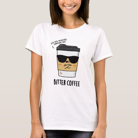 苦いコーヒーおもしろいドリンクパン Tシャツ (正面)