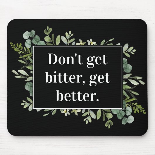 苦い取得を改善しない – 緑の引用文 マウスパッド (正面)