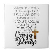 苦しい日熱狂する誉め タイル (正面)