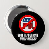 -苦しむことがcharactを造るので投票共和党員 缶バッジ (正面&裏面)