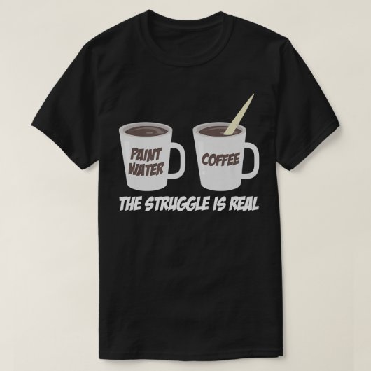 苦労はブラシ実在ュ・カラー・ウォーター・コーヒー Tシャツ (デザイン正面)