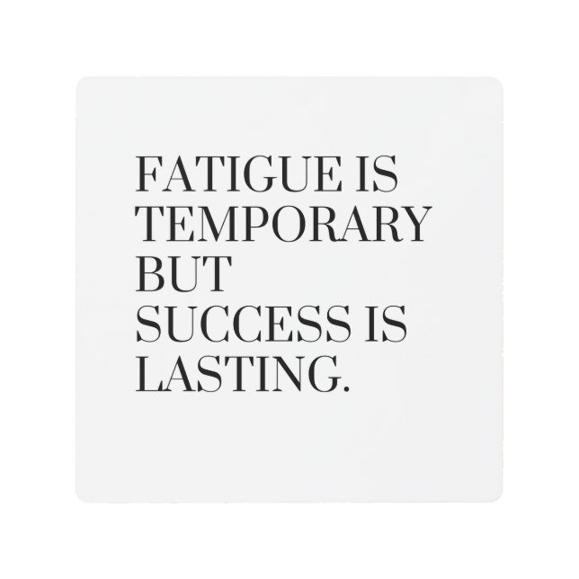 苦痛は一時的だが成功は永遠だ メタルプリント (正面)