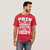 苦痛は体を去る弱さです Tシャツ (正面フル)