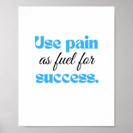苦痛を燃料として成功に導く。 ポスター