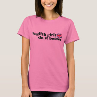英国の女の子は、それをより良くする Tシャツ