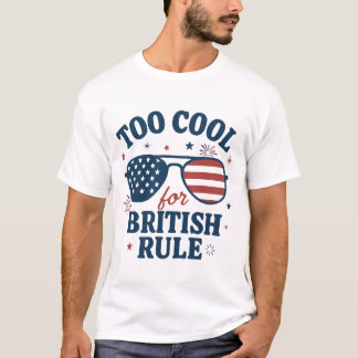 英国クール支配に勝る | 7月おもしろい4日 Tシャツ