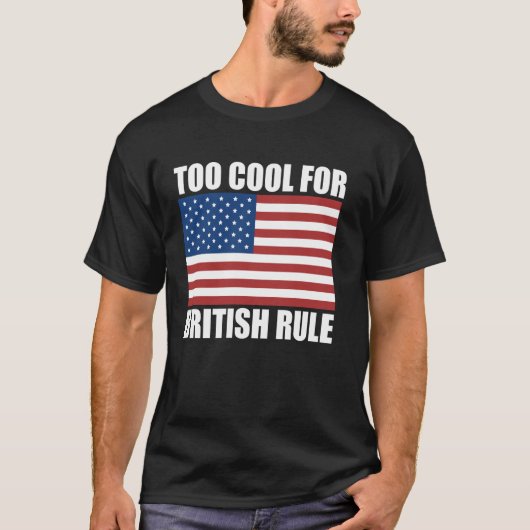 英国支配に馴染めないクールな奴ら 独立記念日 Tシャツ (正面)