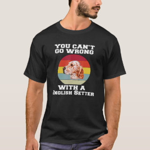 英語のセッター犬You Canu2019tがEで間違って行く Tシャツ