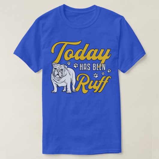 英語のブルドッグ今日はラフヴィンテージおもしろい Tシャツ (デザイン正面)
