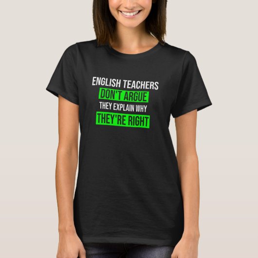 英語の先生は自分が正しいと主張しなおもしろいい Tシャツ (正面)