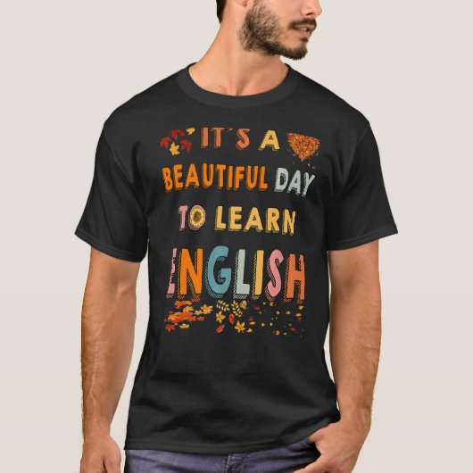 英語の秋パ学は楽しいカッコいい日だ Tシャツ (正面)