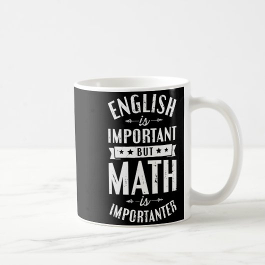 英語は大切だけど数学はもっと大切 Tシャツ コーヒーマグカップ (右)