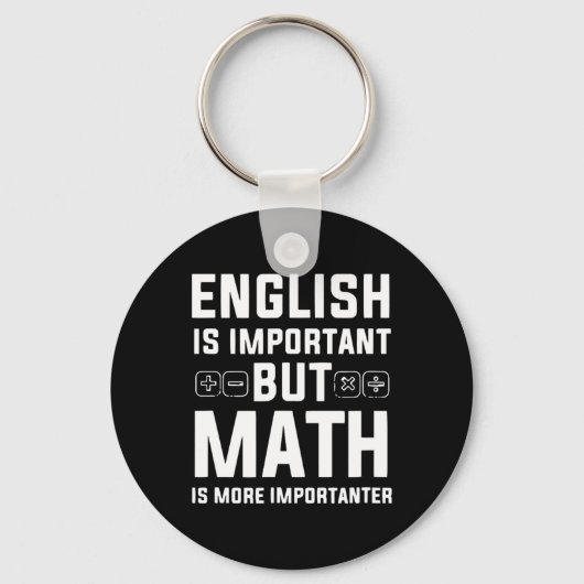 英語は重要だが数学は重要だ キーホルダー (正面)