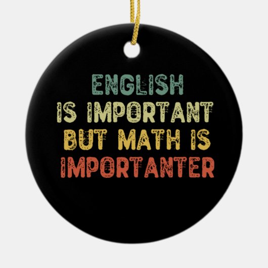 英語は重要だが数学は重要だ セラミックオーナメント (正面)