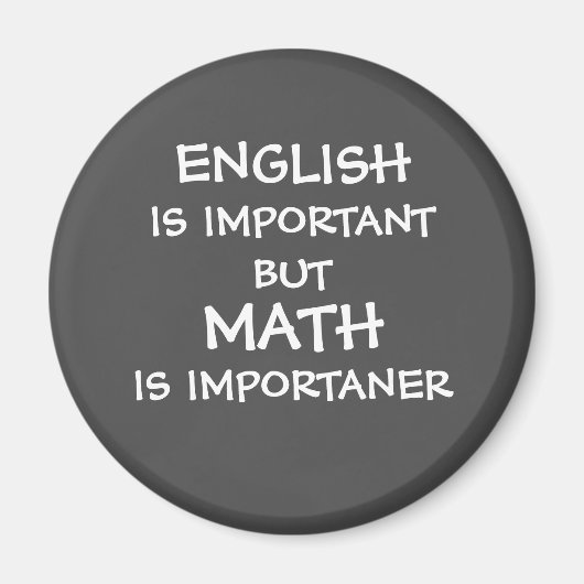 英語は重要だが数学は重要だ マグネット (正面)