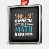 英語は重要だが数学は重要だ メタルオーナメント (左)