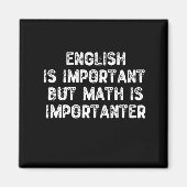 英語は重要だが数学は重要だ – 数学 マグネット (正面)