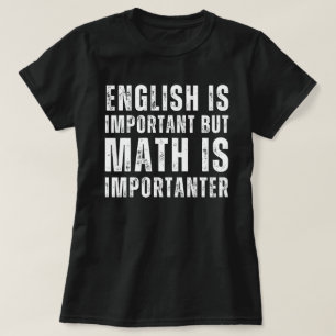 英語は重要だが数学は重要だ Tシャツ