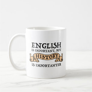 英語は重要だが歴史は重要だ コーヒーマグカップ