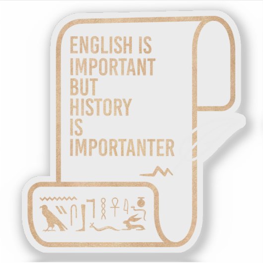 英語は重要だが歴史は重要だ シール (正面)