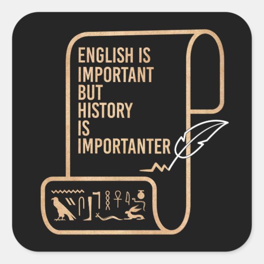 英語は重要だが歴史は重要だ スクエアシール (正面)