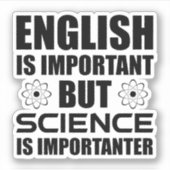 英語は重要だが科学は重要だ シール (正面)