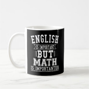 英語は重要だが、数学はより大切な駄洒落だ コーヒーマグカップ