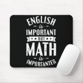 英語は重要だけど数学はもっと重要 Tシャツ マウスパッド (マウス)