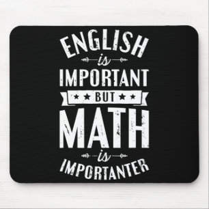 英語は重要だけど数学はもっと重要 Tシャツ マウスパッド