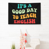 英語を教えるのに良い日です I 横断幕 (インサイチュ)