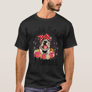 英語ブルドッグママ花模様かわいいドッグママ母 Tシャツ
