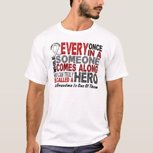 英雄によっては1人の祖母の肺癌が現れります Tシャツ (正面)