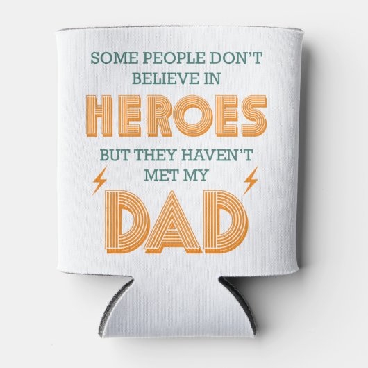 英雄の信じ人々が私のパパに会わない 缶クーラー (正面)