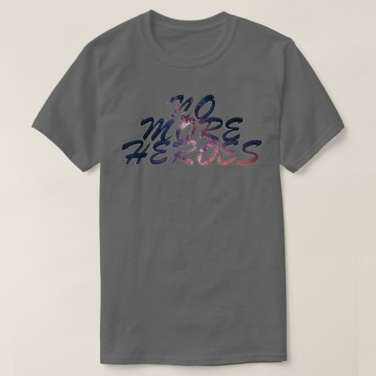 英雄は一人もいない Tシャツ (デザイン正面)