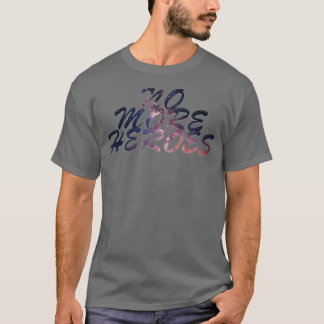 英雄は一人もいない Tシャツ