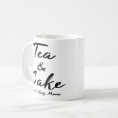 茶およびケーキの必要性私はよりおもしろいな茶ケーキの引用文を言います コーヒーマグカップ (正面左)