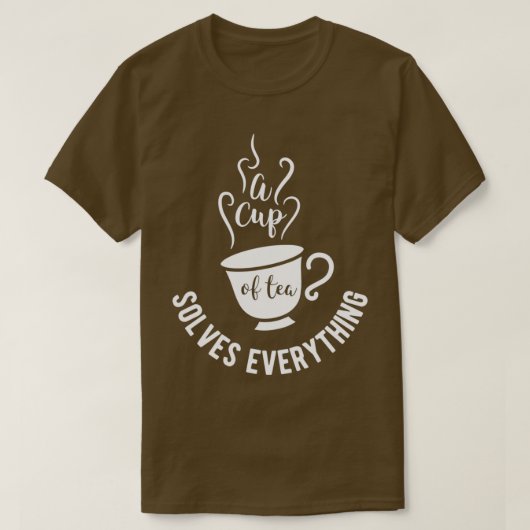 茶デザインAカップのお茶は全ての誕生日を解決 Tシャツ (デザイン正面)