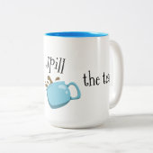 茶マグ-完全なギフト--をこぼして下さい! ツートーンマグカップ (正面右)